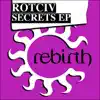 Rotciv - Secrets Ep